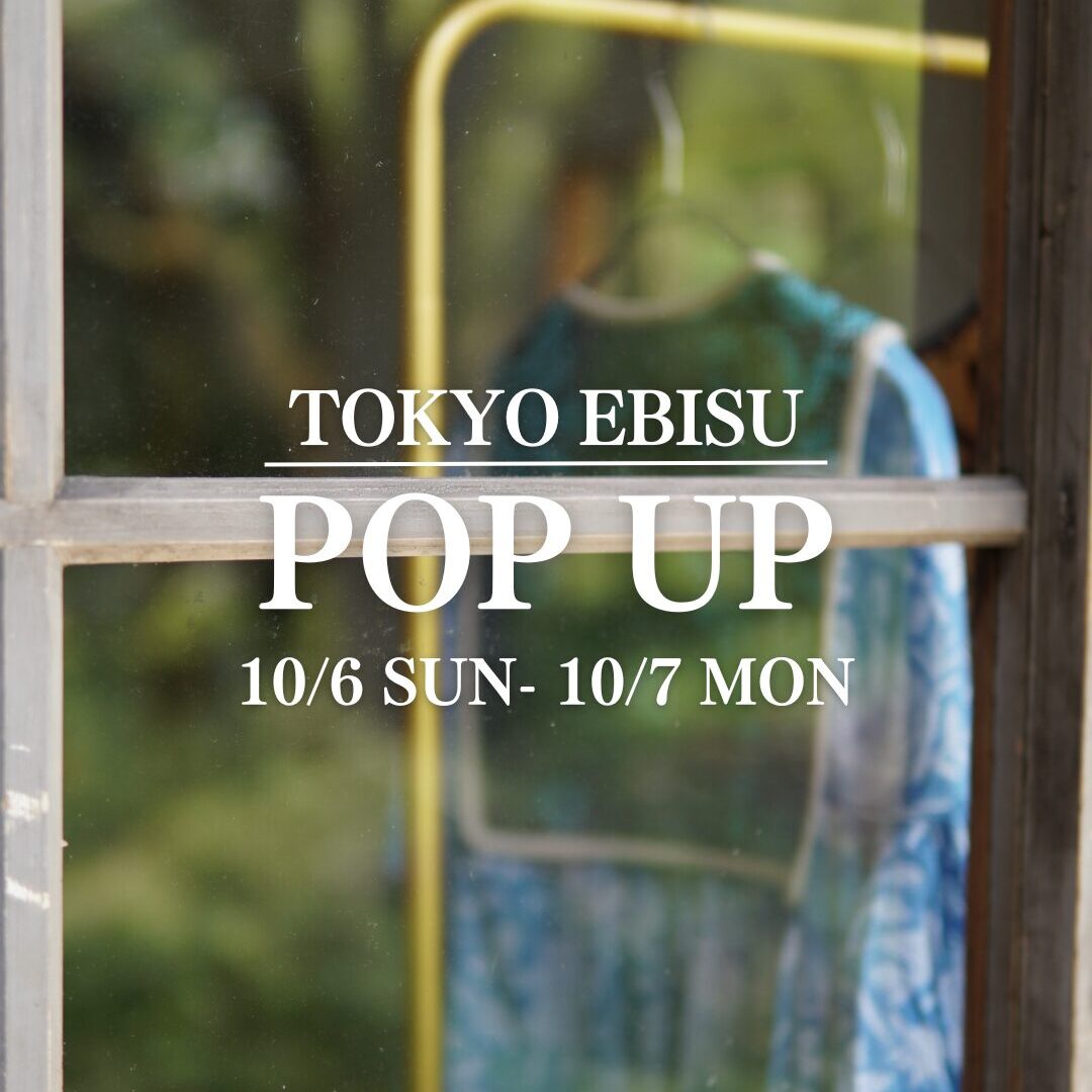 東京・恵比寿POP UP